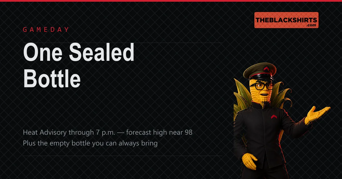 A card reading One Sealed Bottle, noting a Heat Advisory through 7 p.m. with a forecast high near 98 and the empty bottle fans can always bring, with Colonel Kernel presenting at the right.